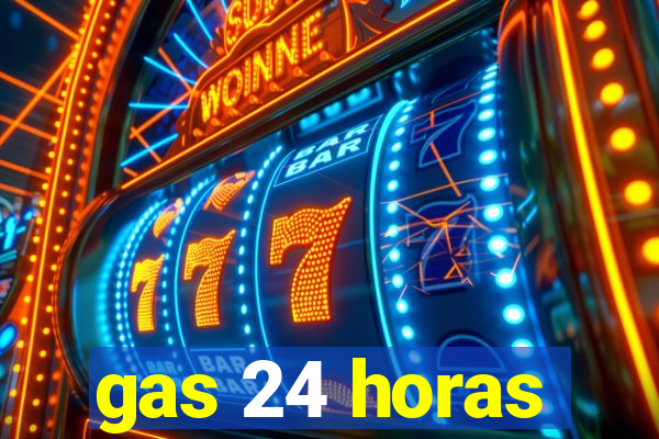 gas 24 horas