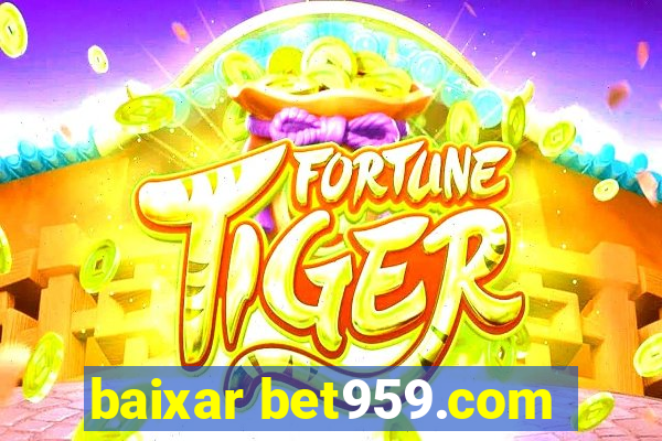 baixar bet959.com