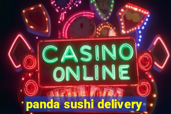 panda sushi delivery