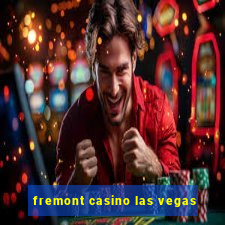 fremont casino las vegas