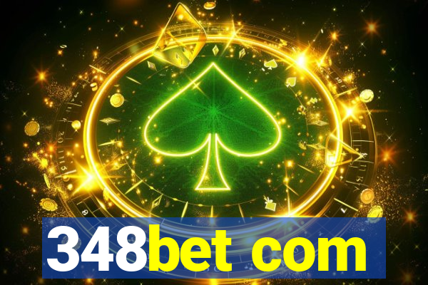 348bet com