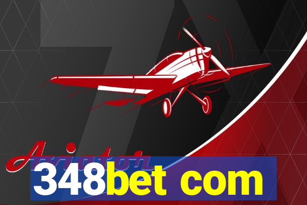 348bet com