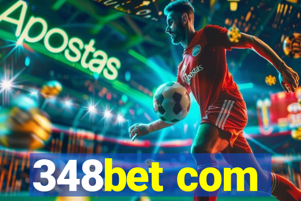 348bet com