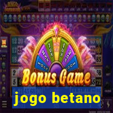 jogo betano