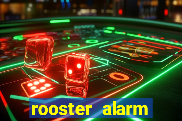 rooster alarm motorola download