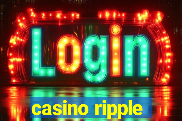 casino ripple