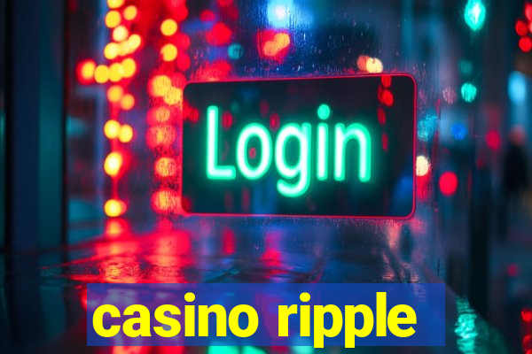 casino ripple