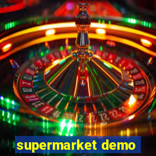 supermarket demo