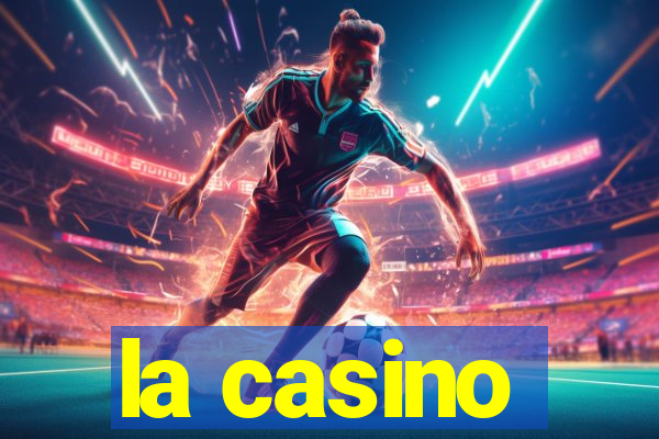 la casino