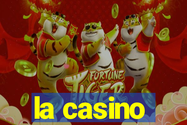 la casino