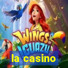 la casino