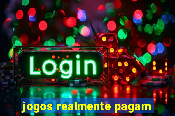 jogos realmente pagam