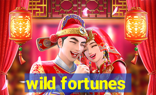 wild fortunes