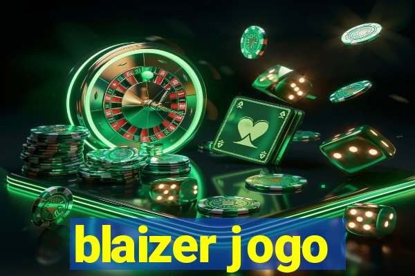 blaizer jogo