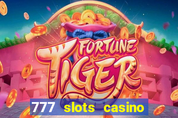 777 slots casino real money gcash