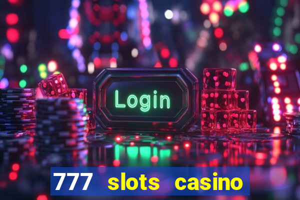 777 slots casino real money gcash