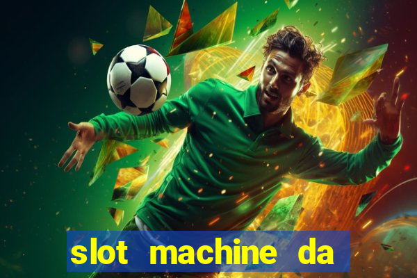 slot machine da giocare gratis