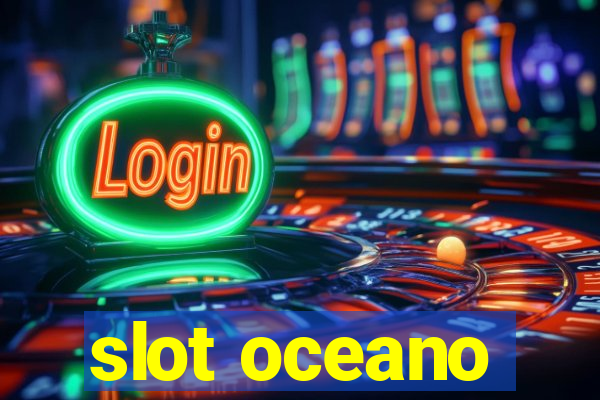 slot oceano