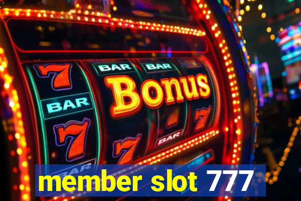 member slot 777