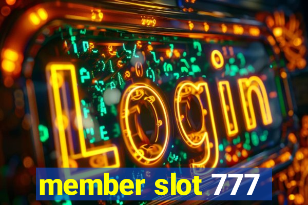 member slot 777