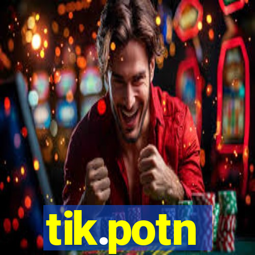 tik.potn