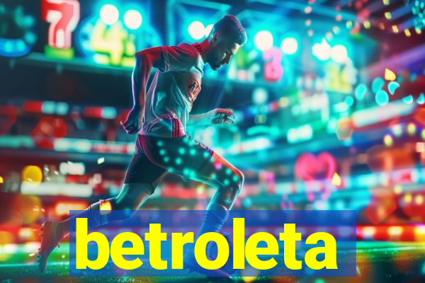 betroleta