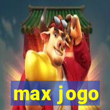 max jogo