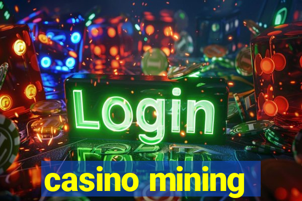 casino mining