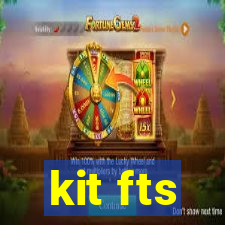 kit fts