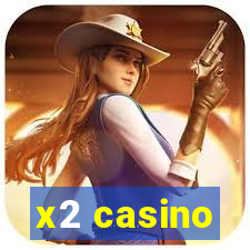 x2 casino