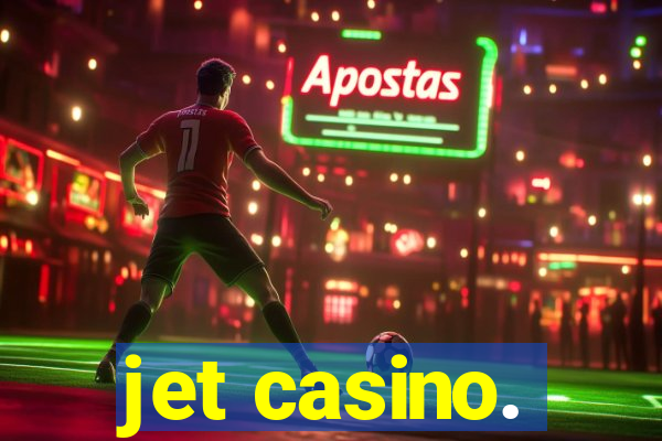 jet casino.