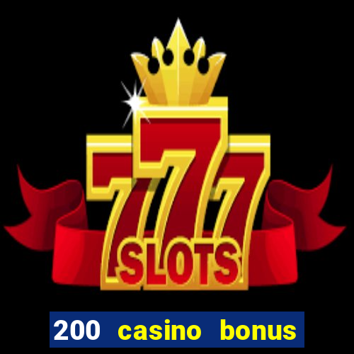 200 casino bonus mit 10 einzahlung