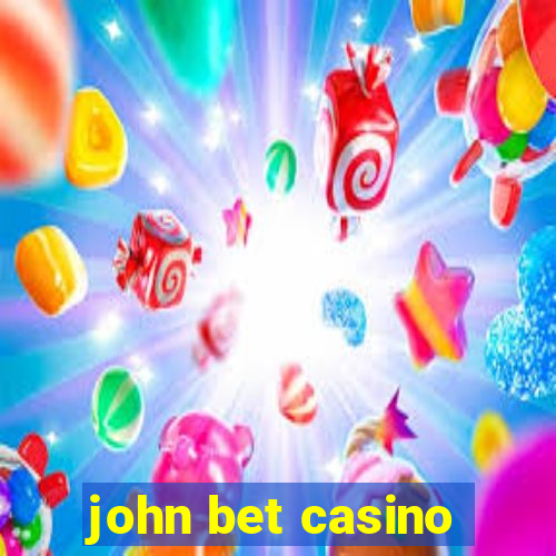 john bet casino