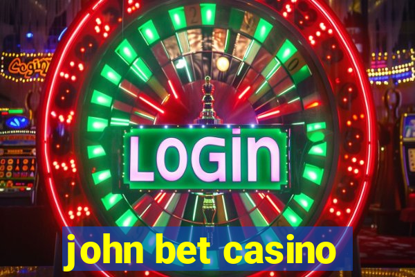 john bet casino