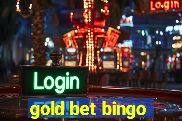 gold bet bingo