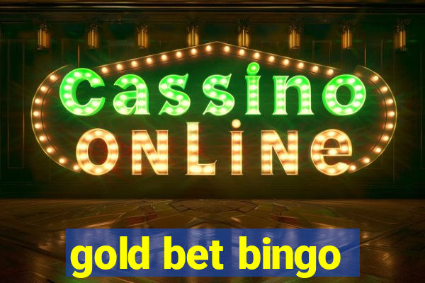 gold bet bingo