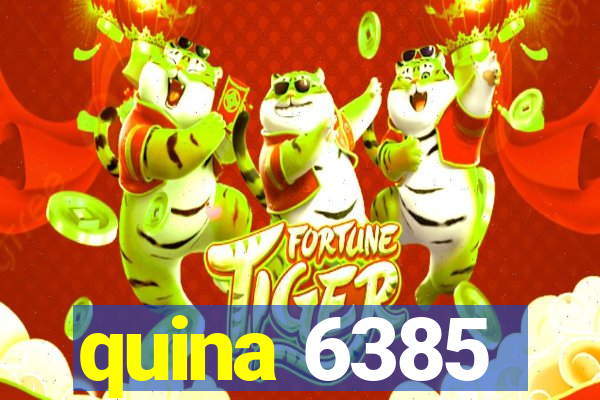 quina 6385