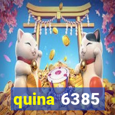 quina 6385