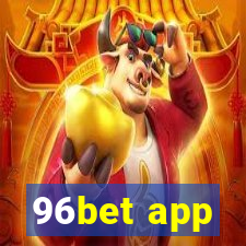 96bet app