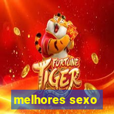 melhores sexo