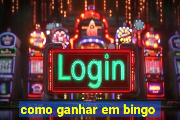 como ganhar em bingo