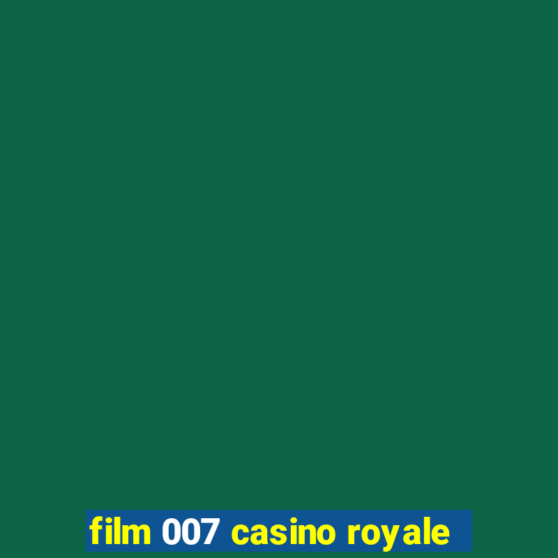 film 007 casino royale