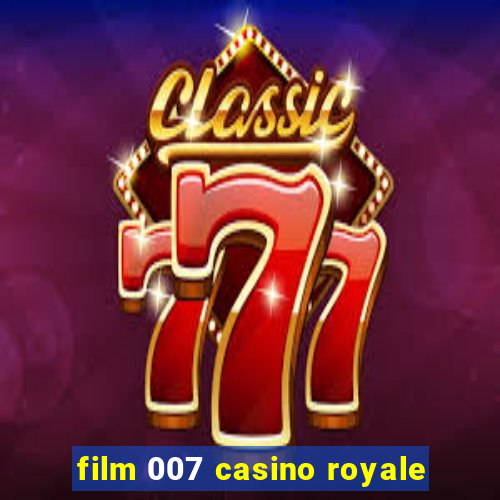 film 007 casino royale