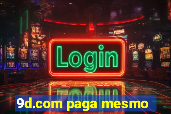 9d.com paga mesmo