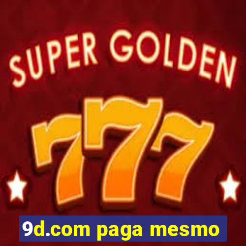 9d.com paga mesmo