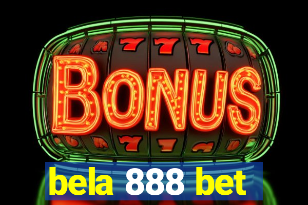 bela 888 bet