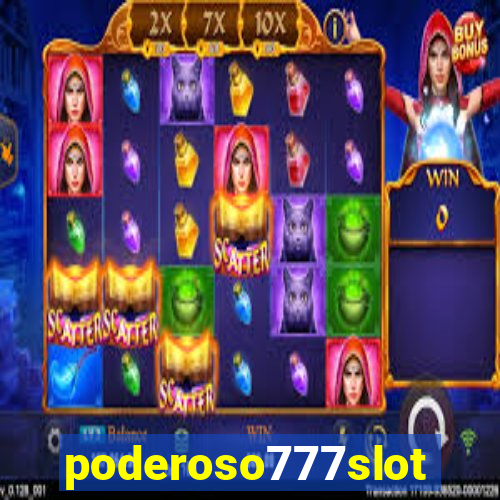 poderoso777slot