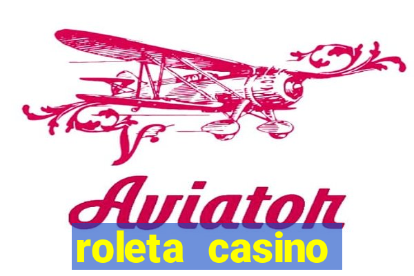 roleta casino online gratis