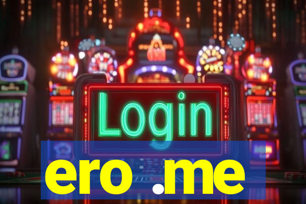 ero .me