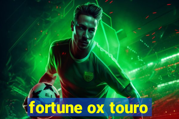 fortune ox touro